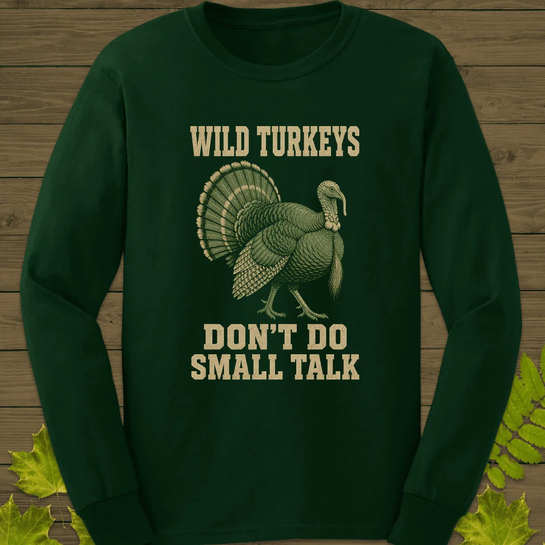 No Small Talk Long Sleeve in Forest Green