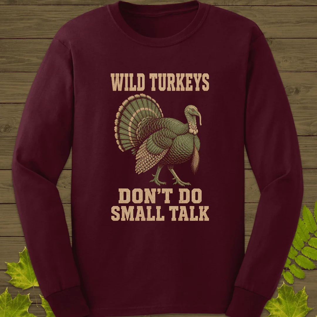 No Small Talk Long Sleeve in Maroon