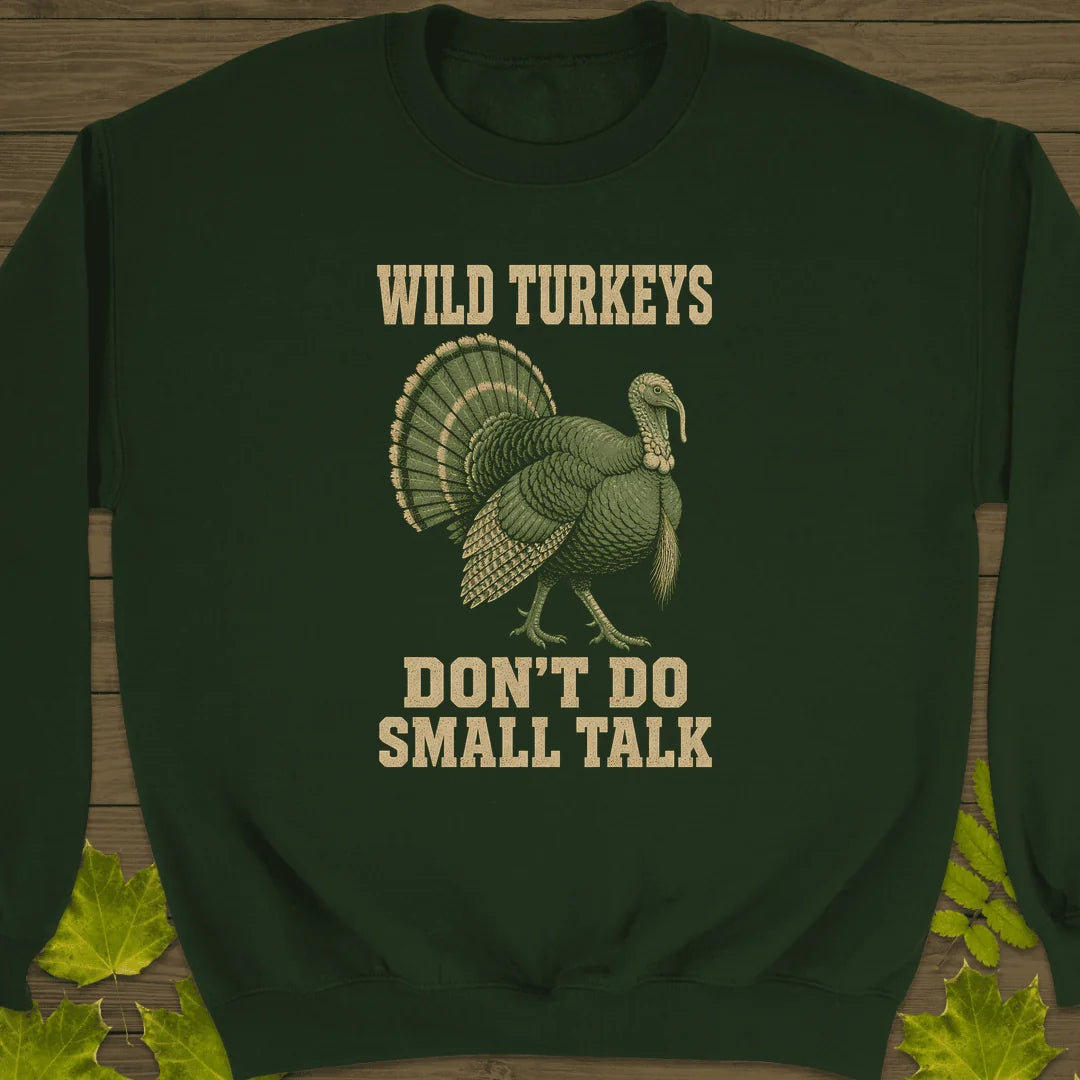 No Small Talk Sweatshirt in Forest Green