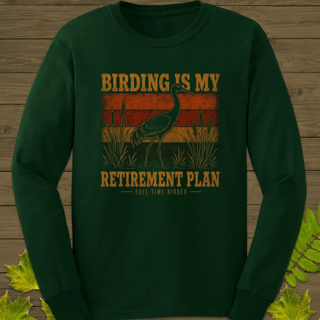 Retirement Birding Long Sleeve Forest Green