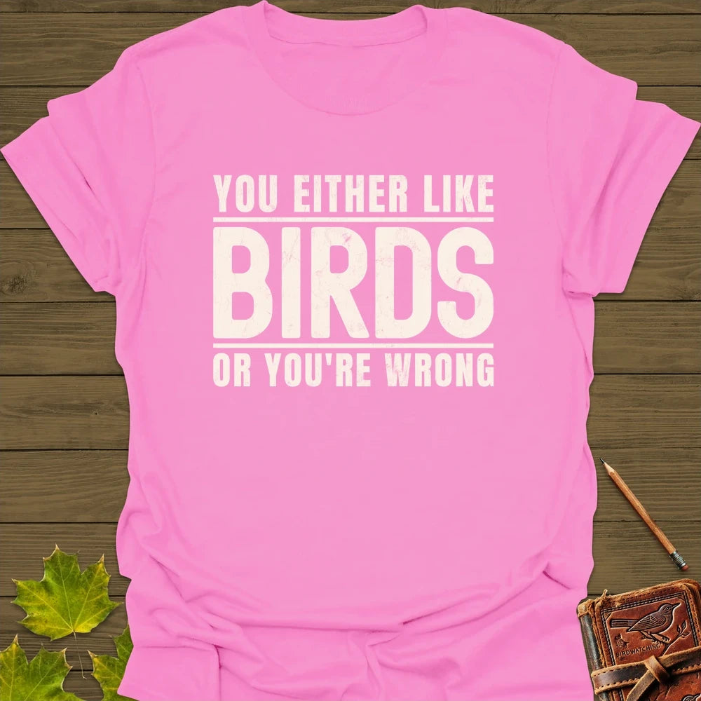 Birds Or Wrong T-Shirt Azalea