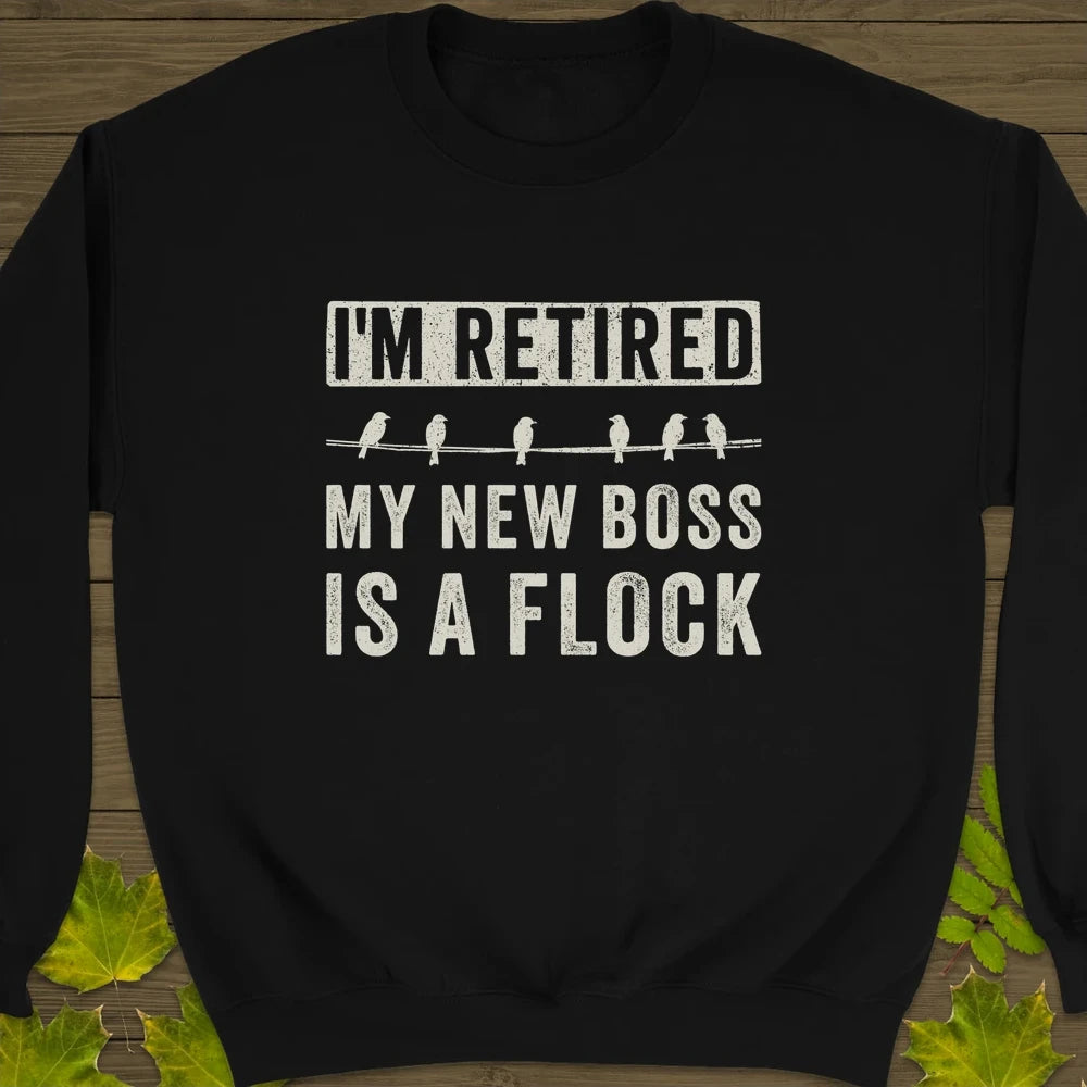 I'm Retired Crewneck Sweatshirt Black
