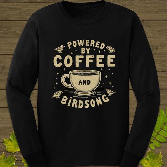 Powered By Coffee and Birdsong Long Sleeve Black