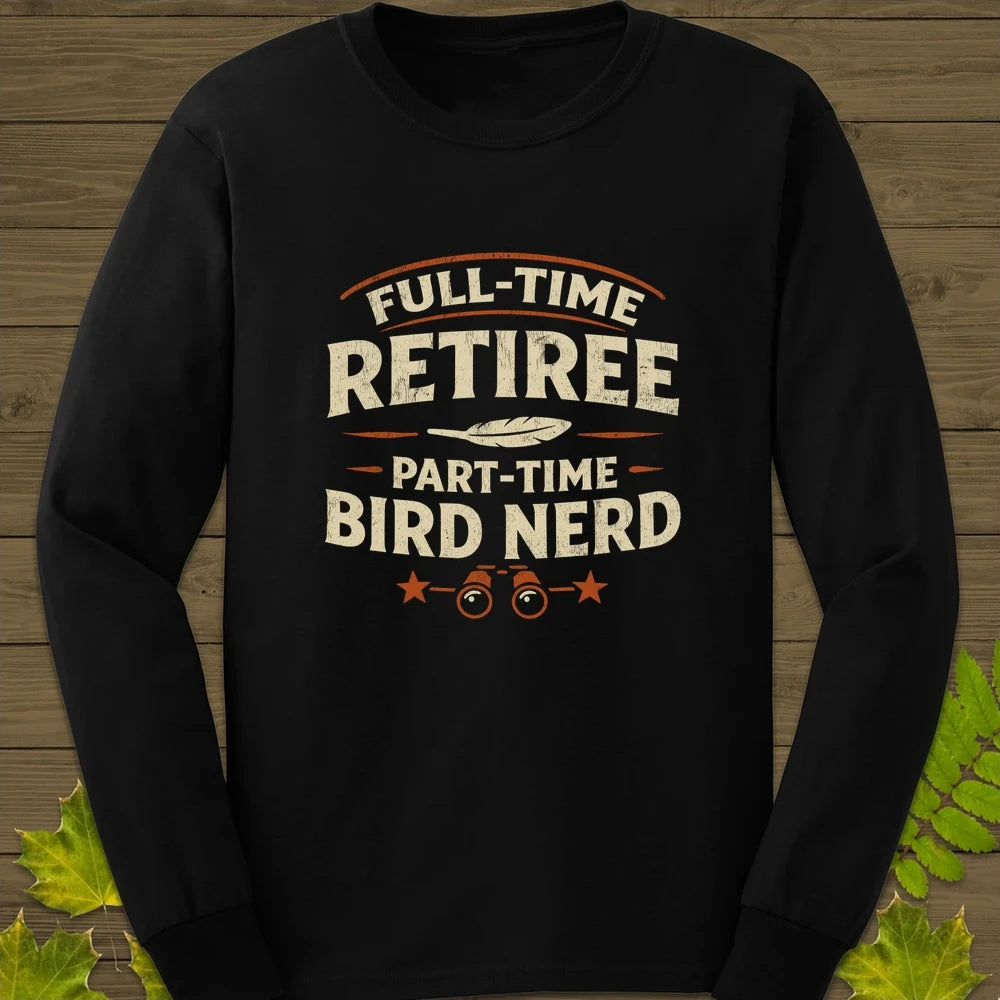 Bird Nerd Retiree Long Sleeve Black