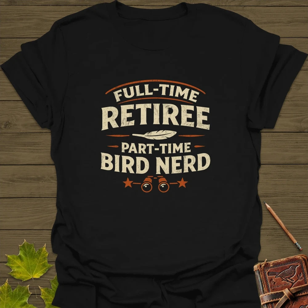 Bird Nerd Retiree T-Shirt Black