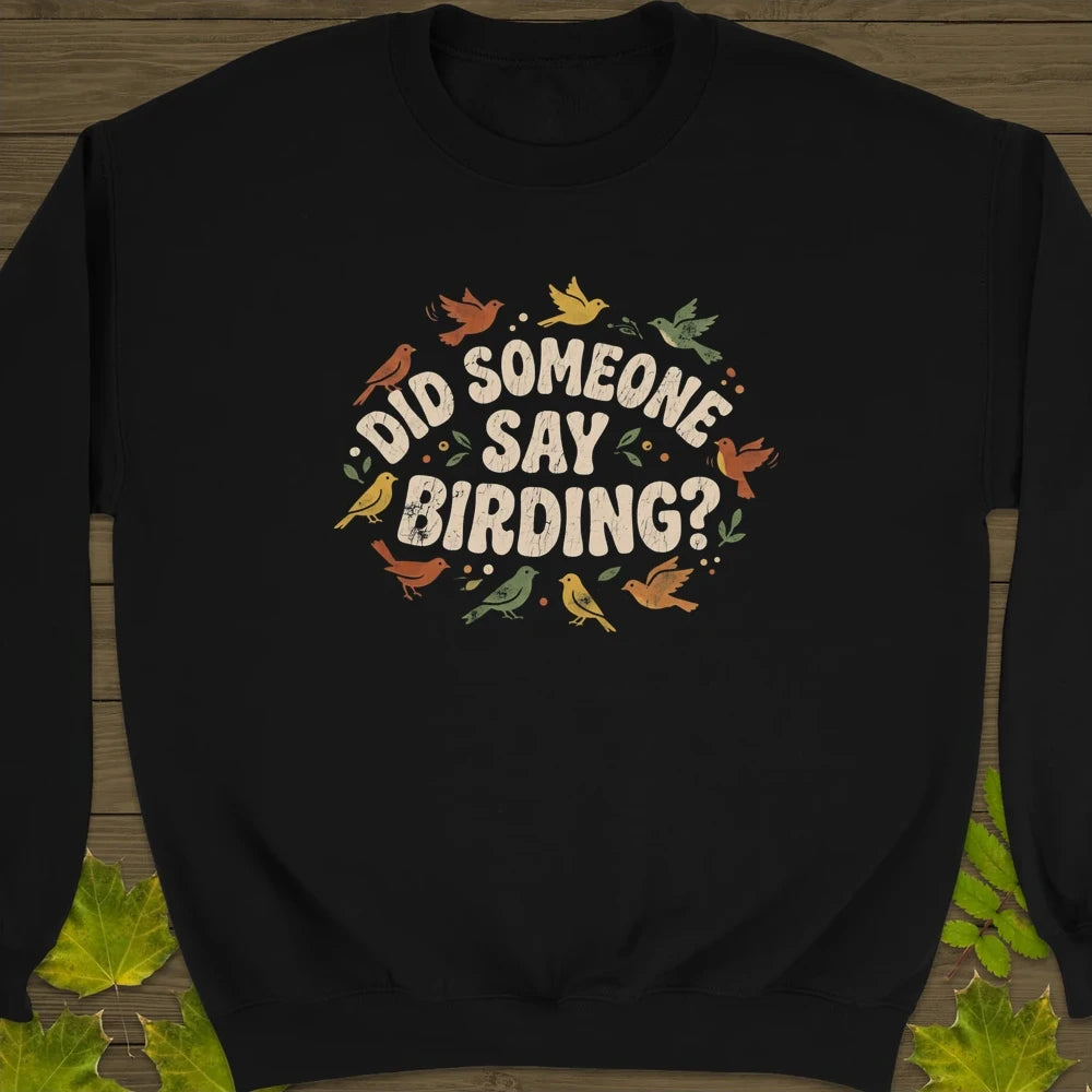 Say Birding Sweatshirt Black