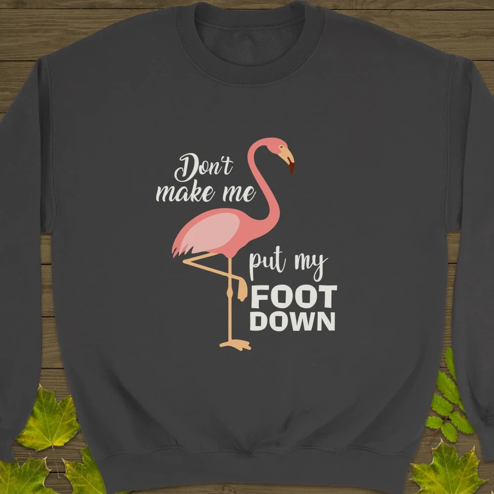 Put My Foot Down Flamingo Crewneck Sweatshirt Charcoal