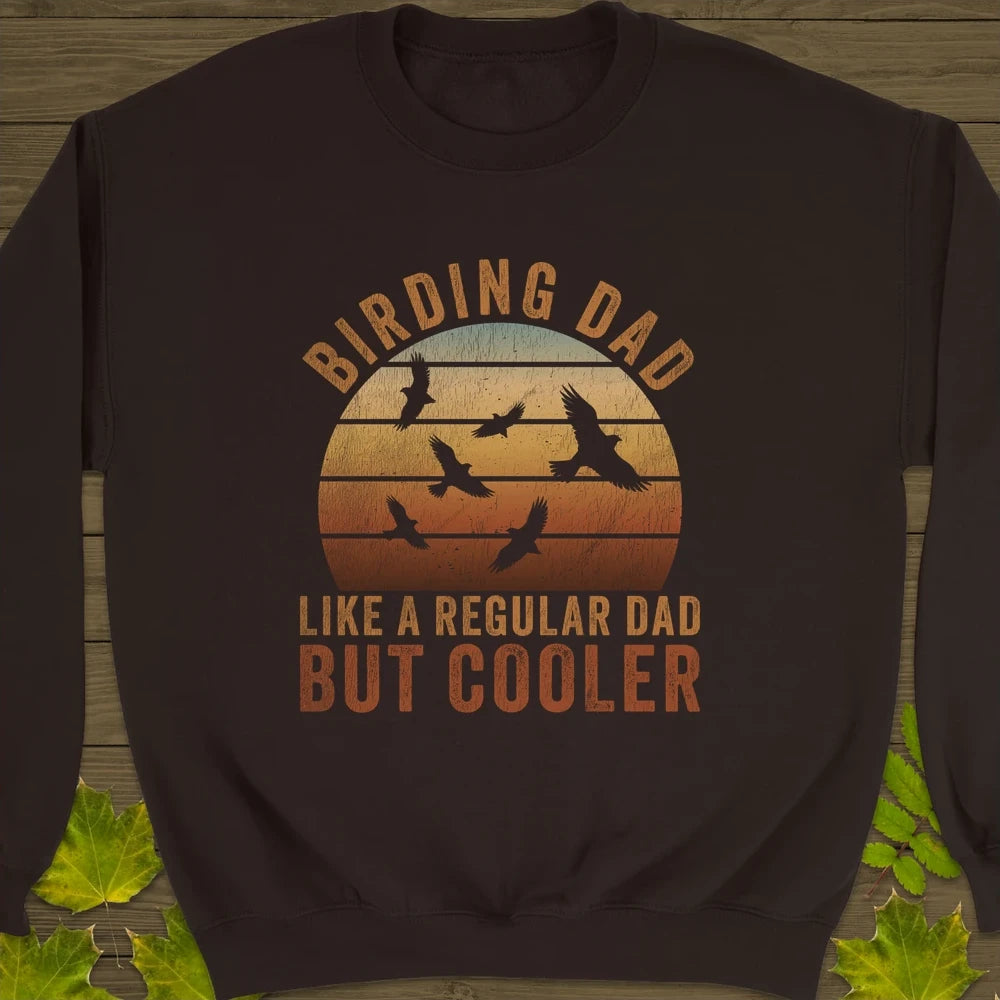 Cool Birding Dad Crewneck Sweatshirt Dark Chocolate
