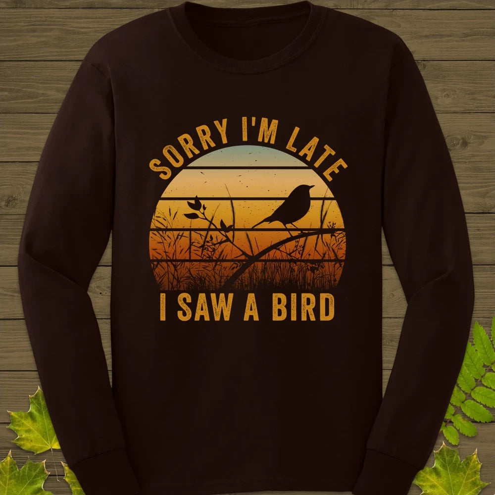 Sorry I'm Late Long Sleeve Dark Chocolate
