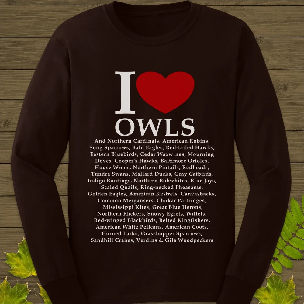 I Love Owls Long Sleeve Dark Chocolate
