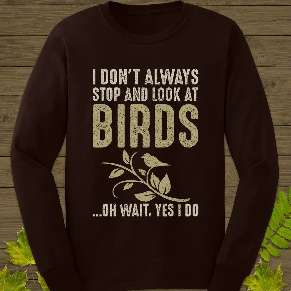 Stop For Birds Long Sleeve Dark Chocolate