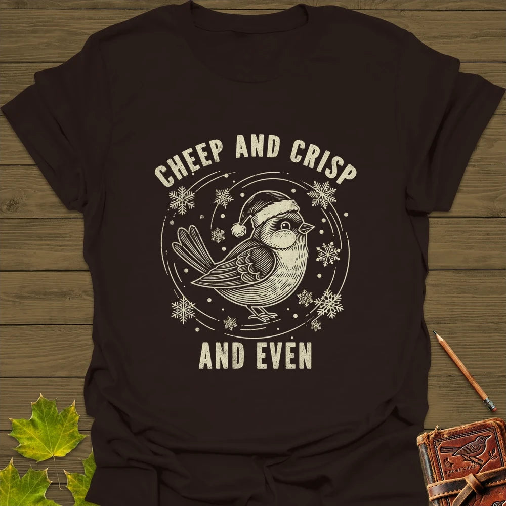 Cheep And Crisp T-Shirt Dark Chocolate