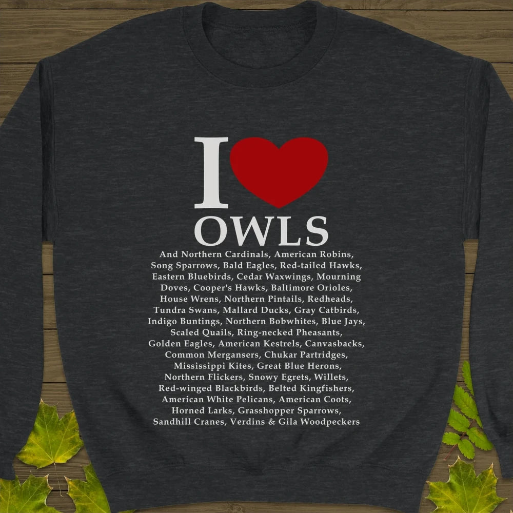 I Love Owls Crewneck Sweatshirt Dark Heather