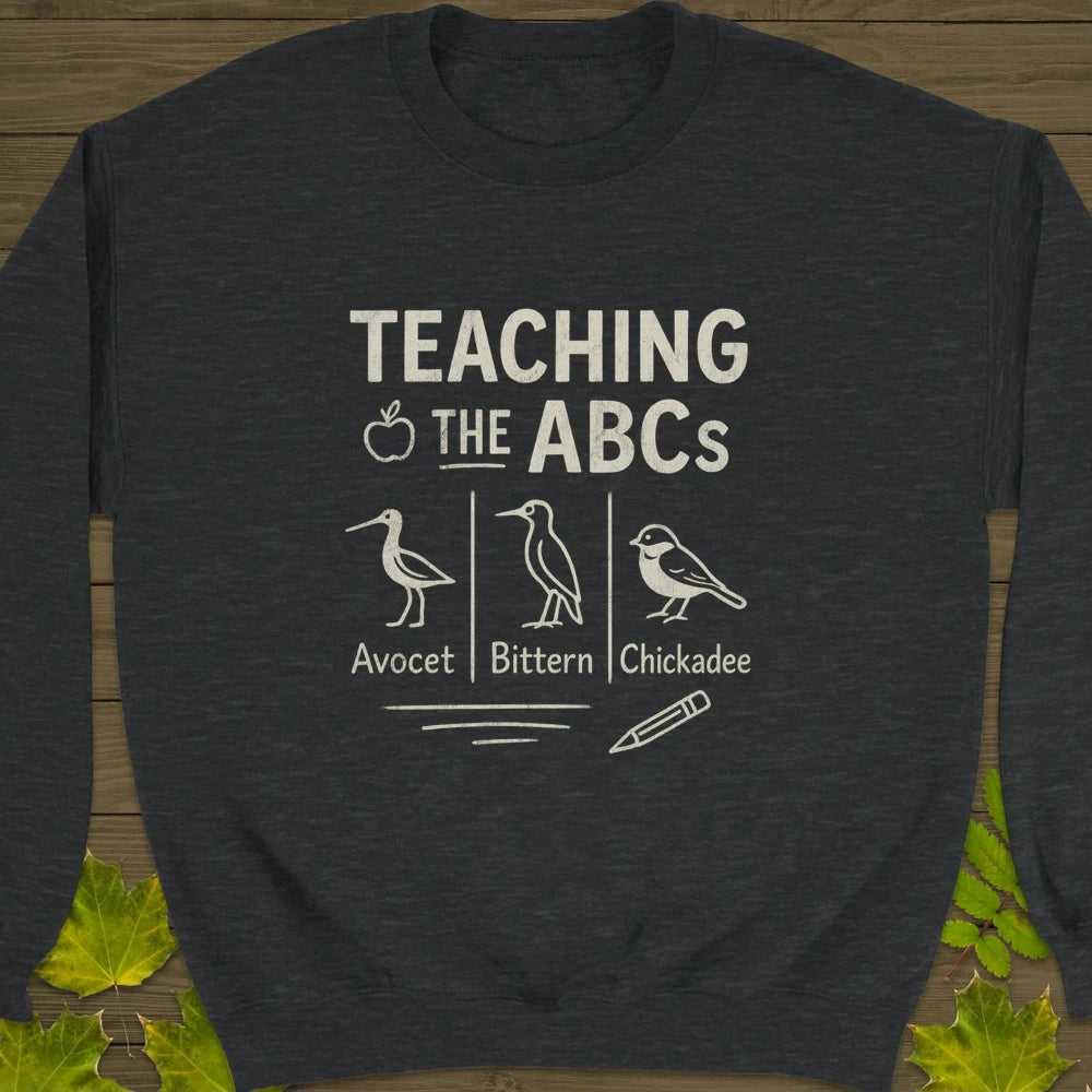Teaching The ABCs Crewneck Sweatshirt Dark Heather