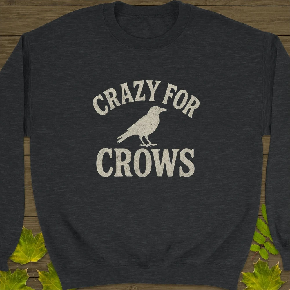 Crazy For Crows Crewneck Sweatshirt Dark Heather