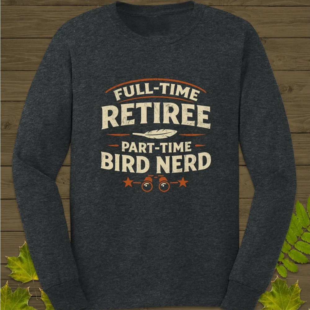 Bird Nerd Retiree Long Sleeve Dark Heather