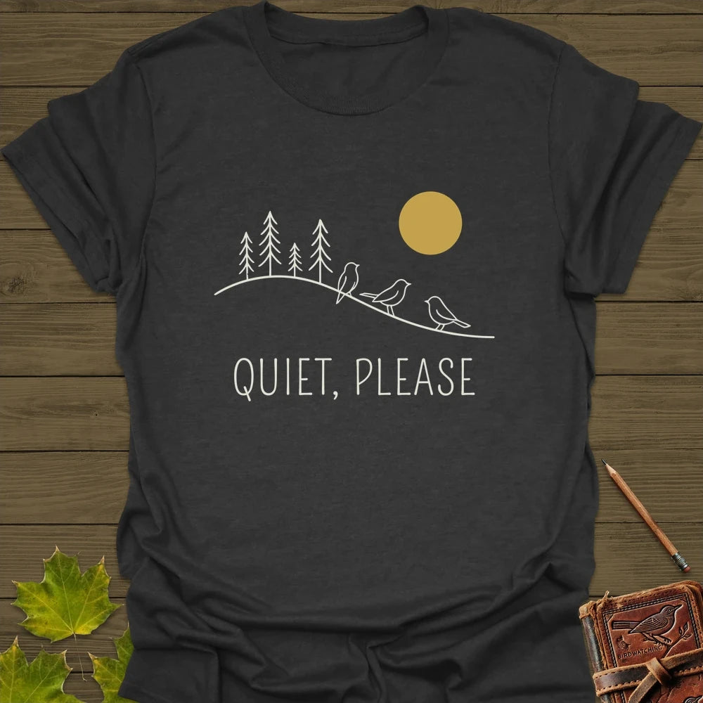 Quiet, Please T-Shirt Dark Heather