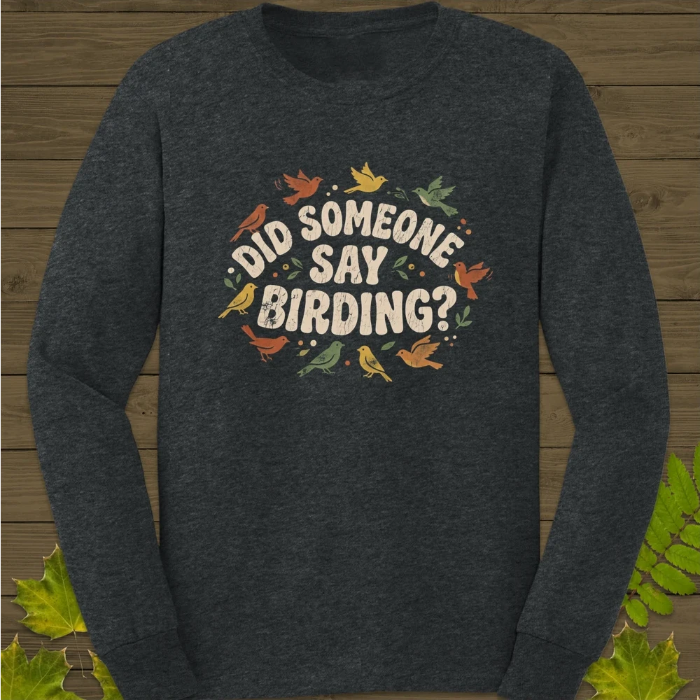 Say Birding Long Sleeve Dark Heather