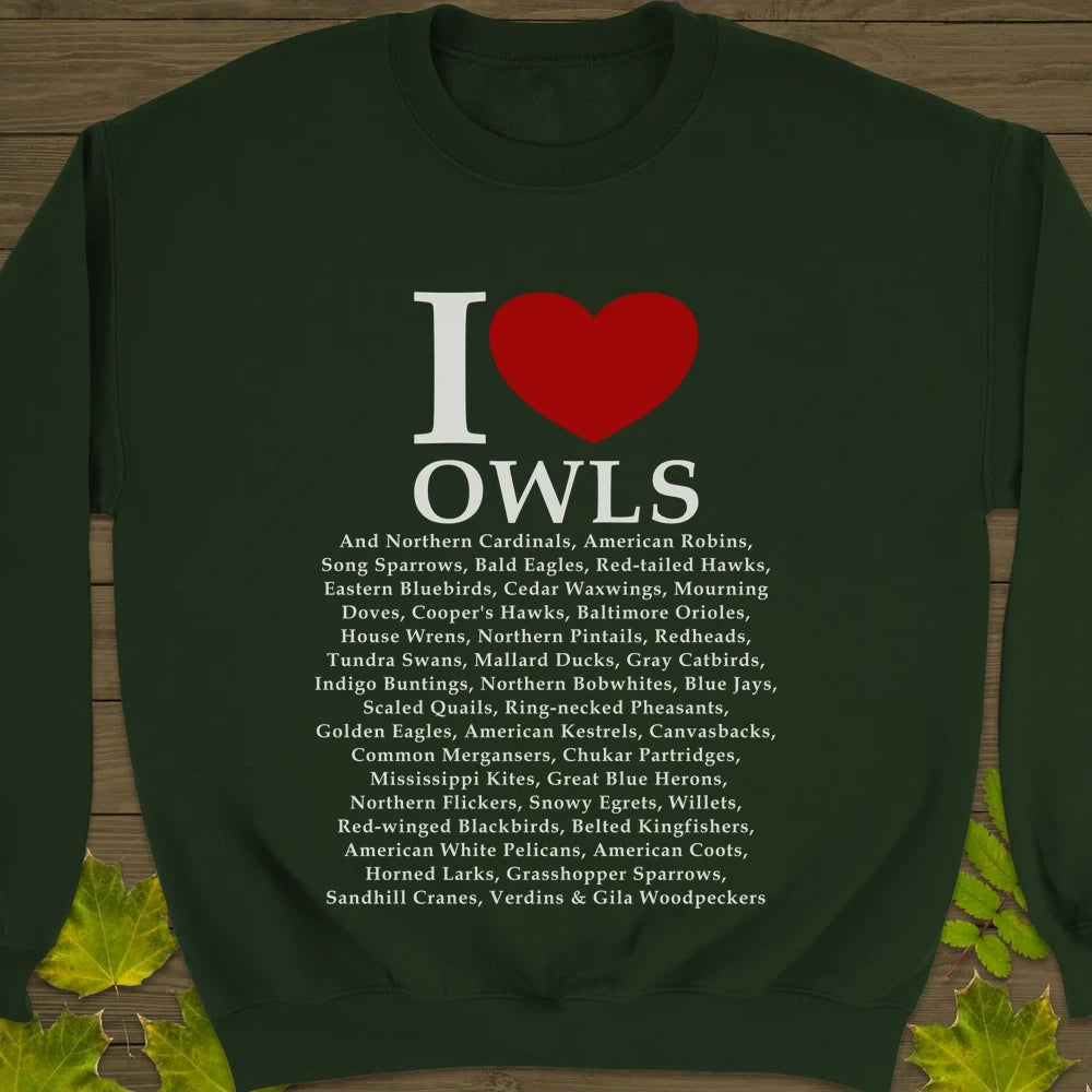 I Love Owls Crewneck Sweatshirt Forest Green