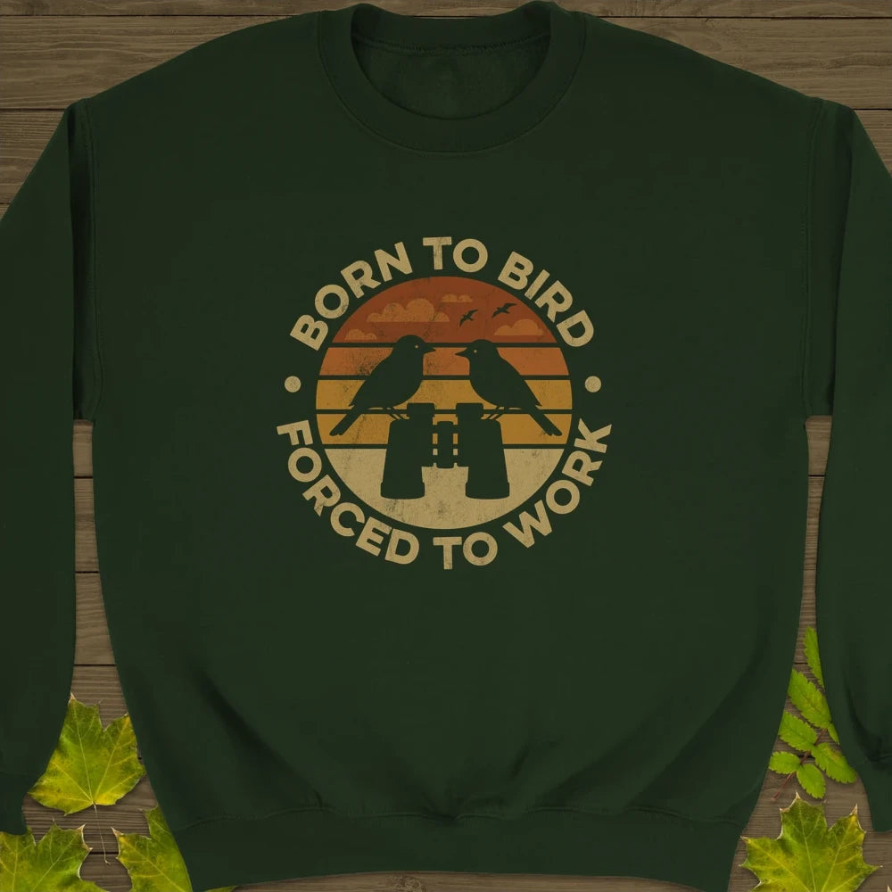 Born To Bird Crewneck Sweatshirt Forest Green