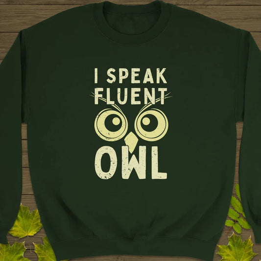Speak Fluent Owl Sweatshirt Forest Green