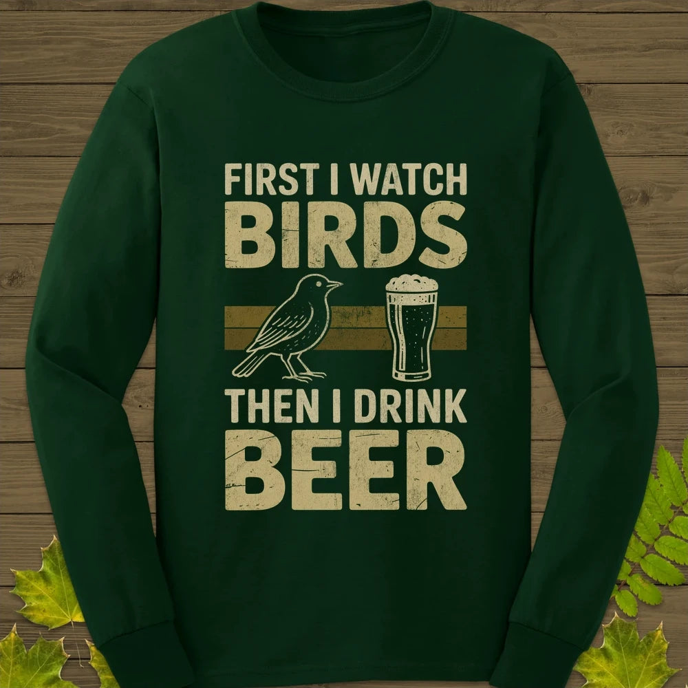 Birds Then Beer Long Sleeve Forest Green