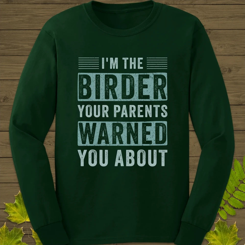 Birder Warning Long Sleeve Forest Green