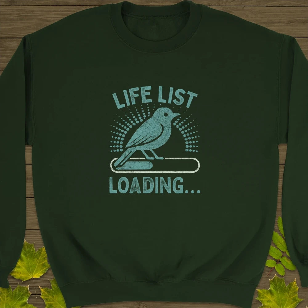 Life List Loading Crewneck Sweatshirt Forest Green