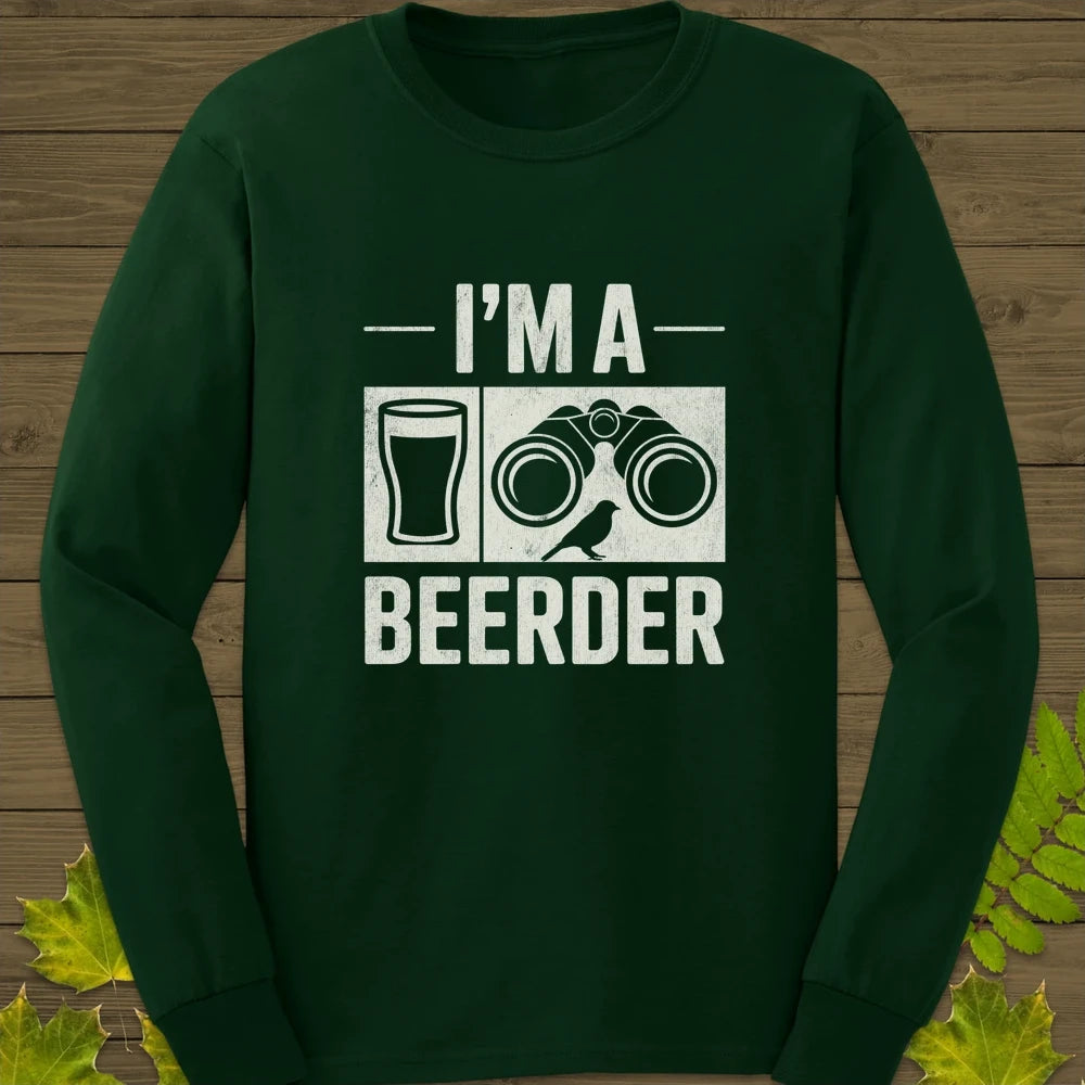 I'm A Beerder Long Sleeve Forest Green