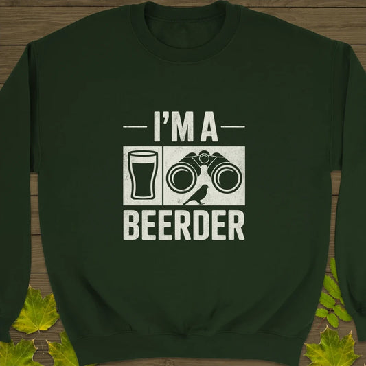 I'm A Beerder Crewneck Sweatshirt Forest Green