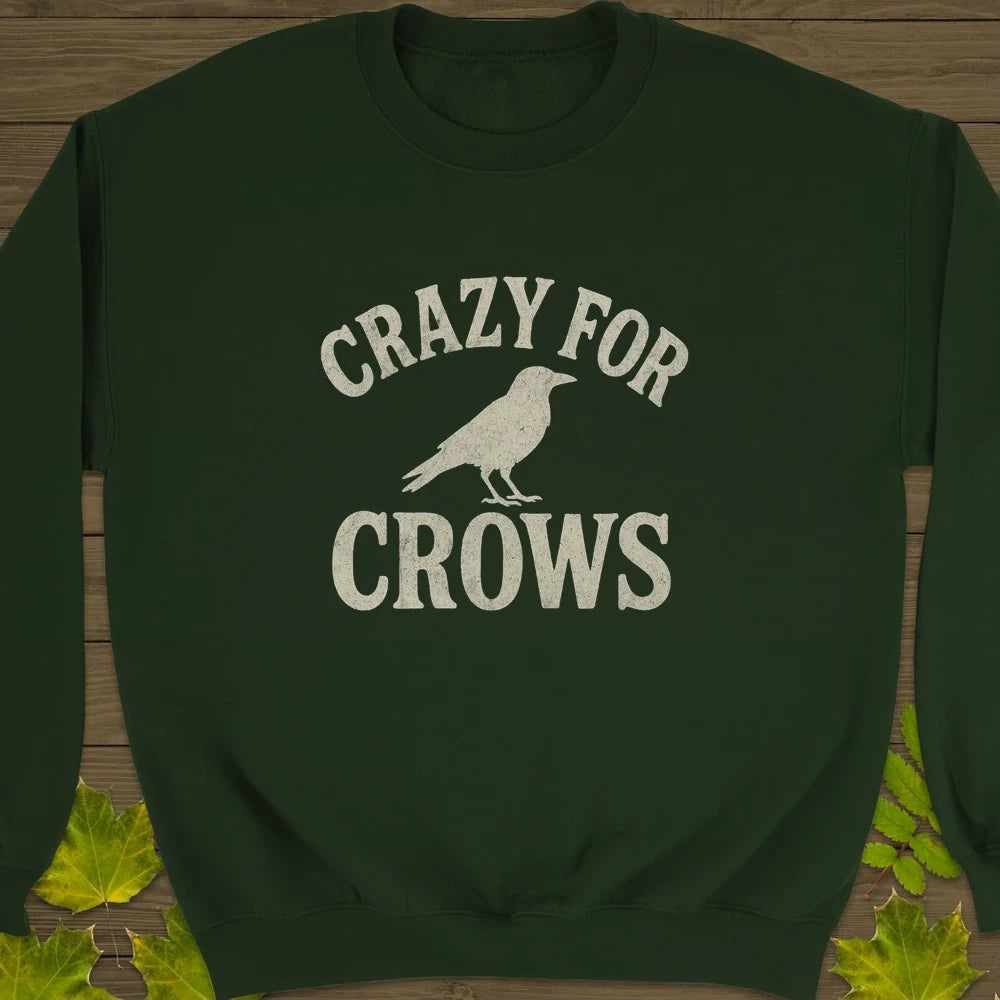 Crazy For Crows Crewneck Sweatshirt Forest Green