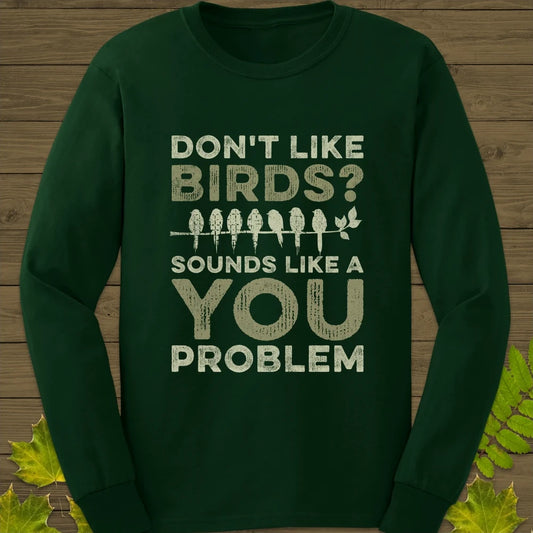 You Problem Long Sleeve Forest Green
