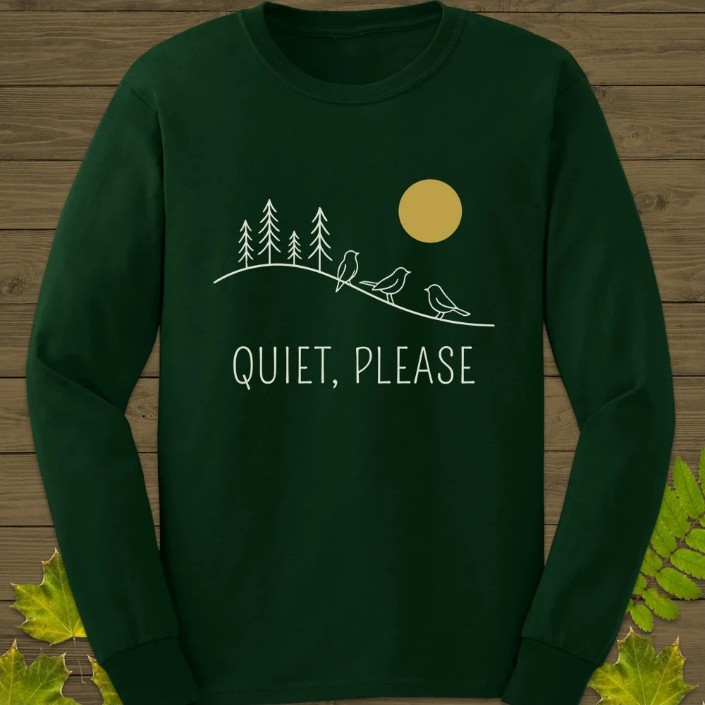 Quiet, Please Long Sleeve Forest Green