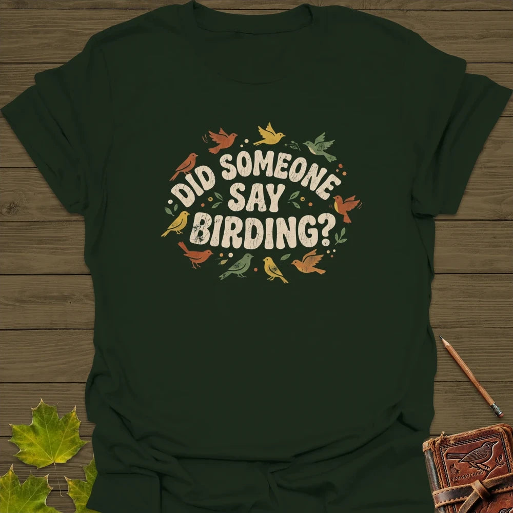 Say Birding T-Shirt Forest Green