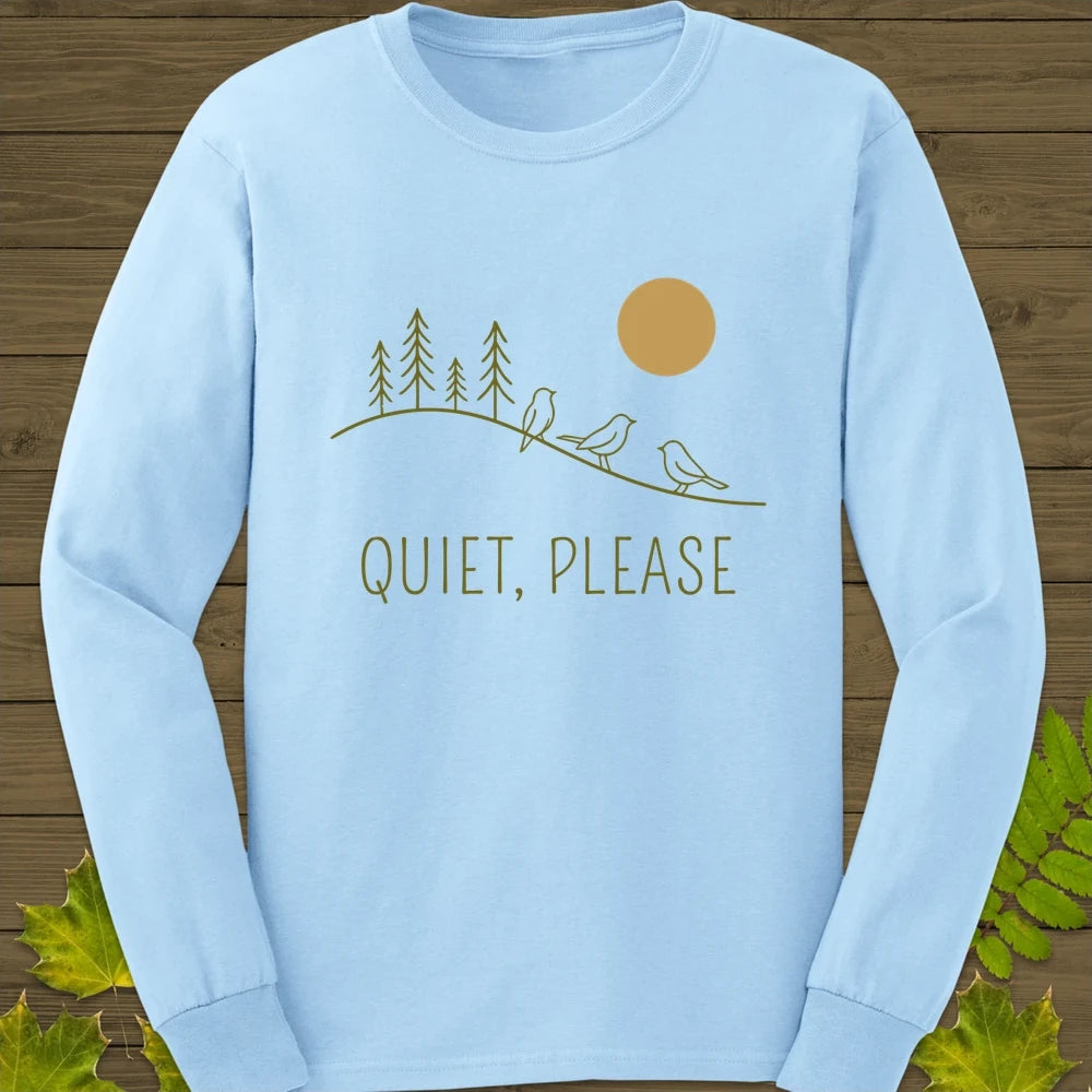 Quiet, Please Long Sleeve Light Blue