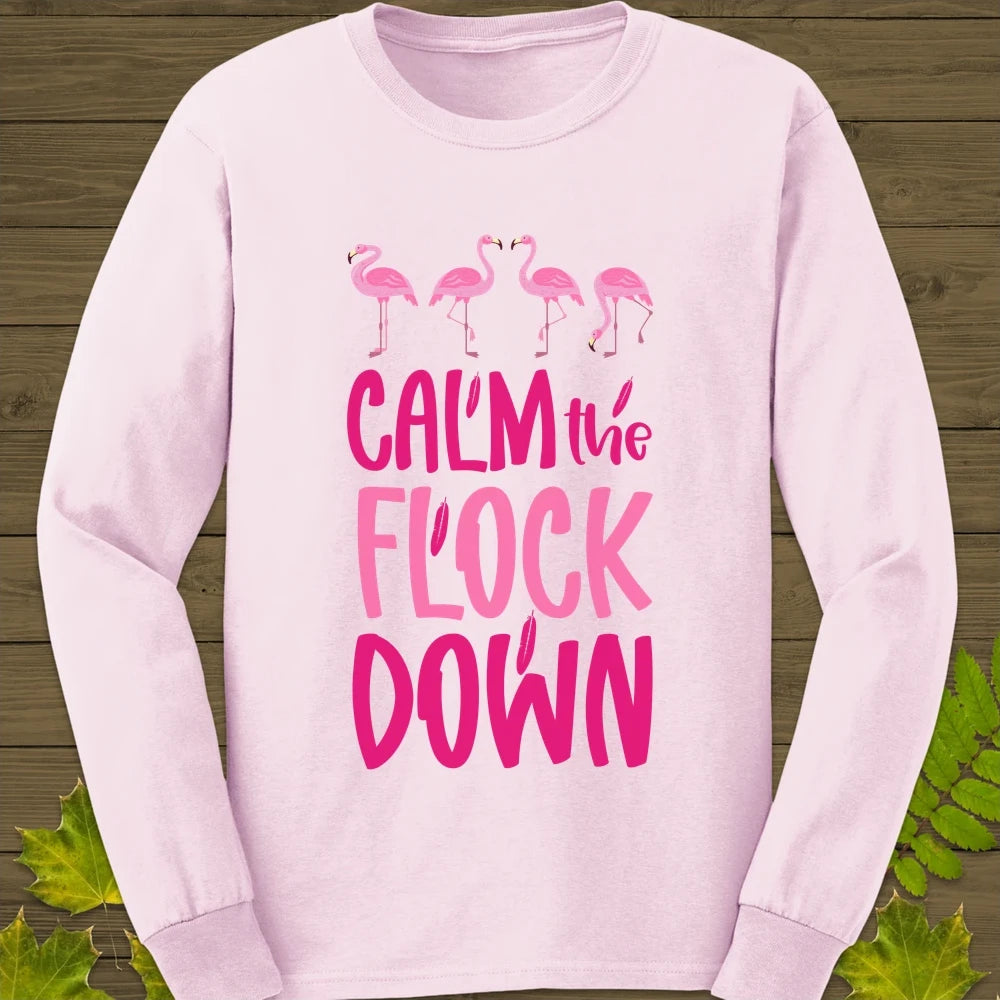 Calm The Flock Down Long Sleeve Light Pink