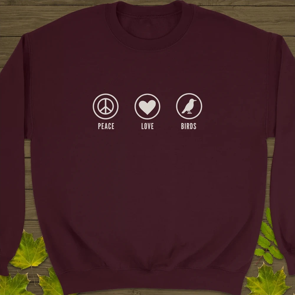Peace, Love, Birds Crewneck Sweatshirt Maroon