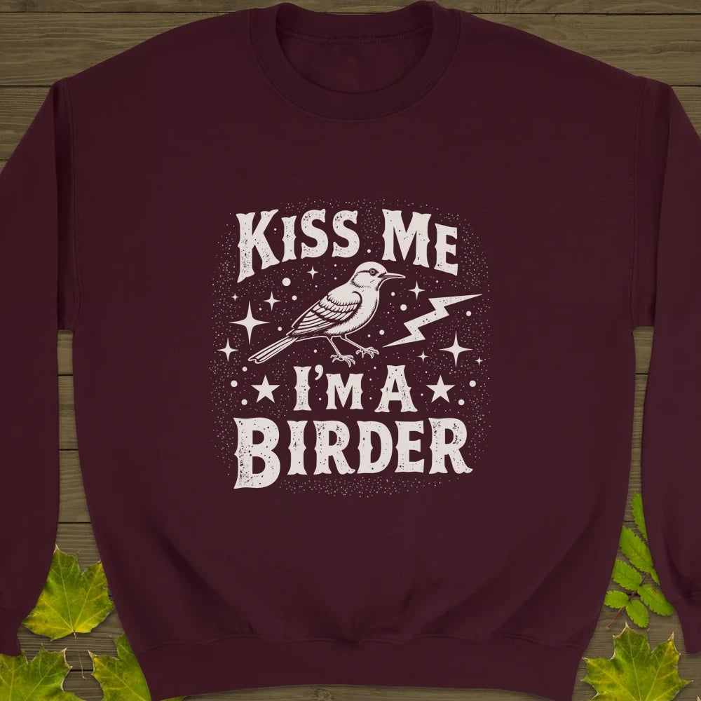 Kiss Me, I'm A Birder Crewneck Sweatshirt Maroon