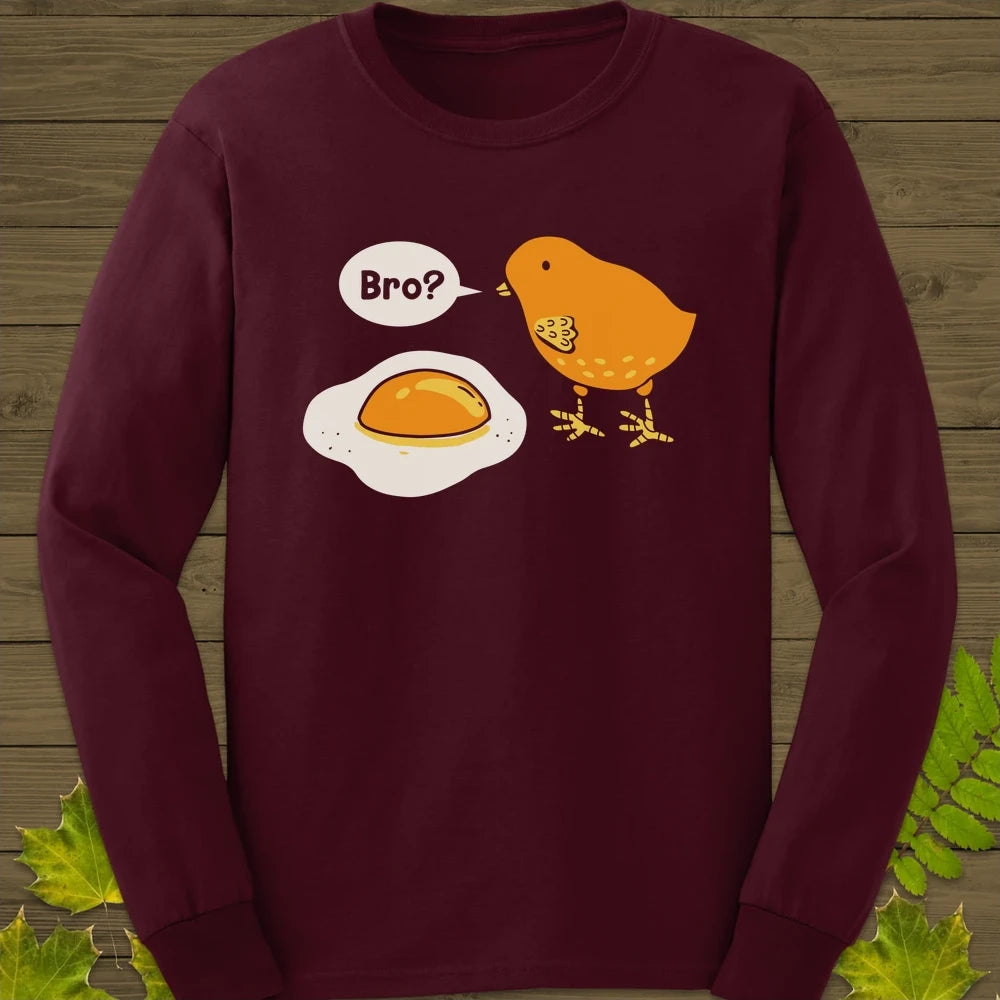 Bro? Chick and Egg Long Sleeve Maroon