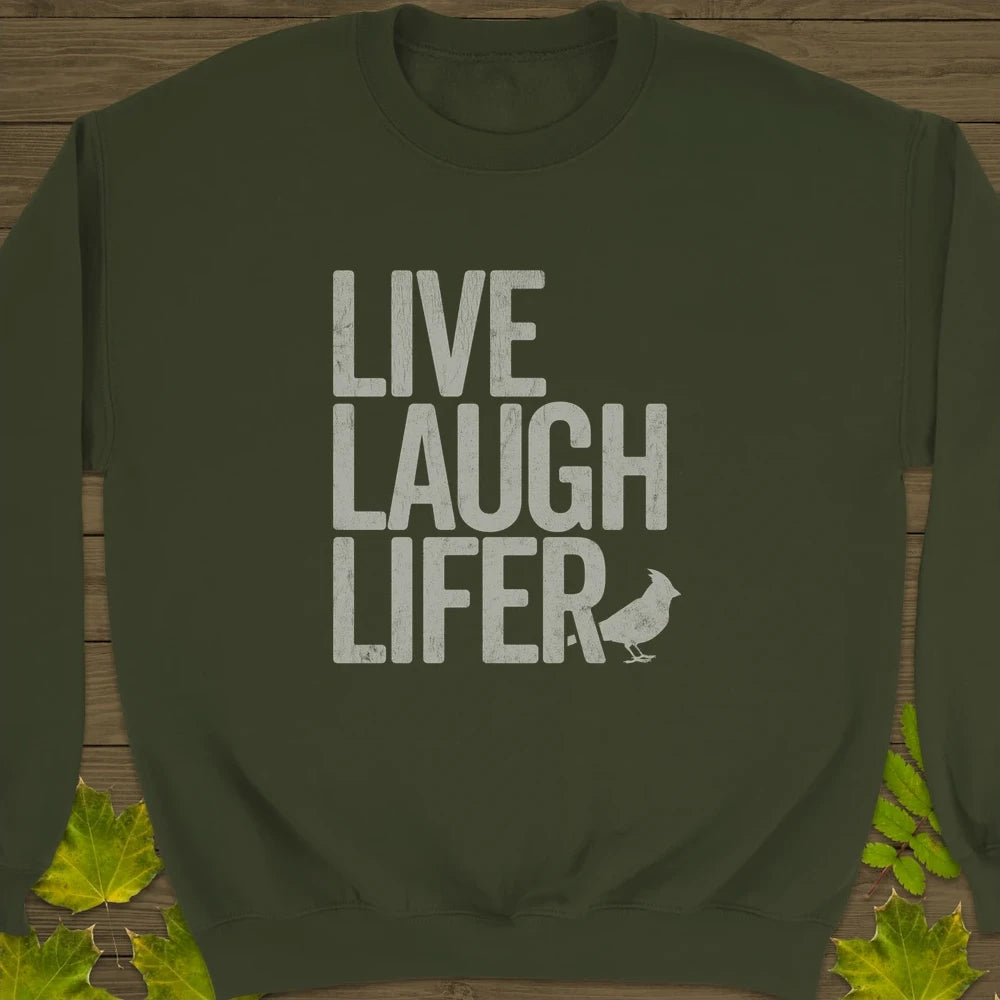 Live, Laugh, Lifer Crewneck Sweatshirt Military Green