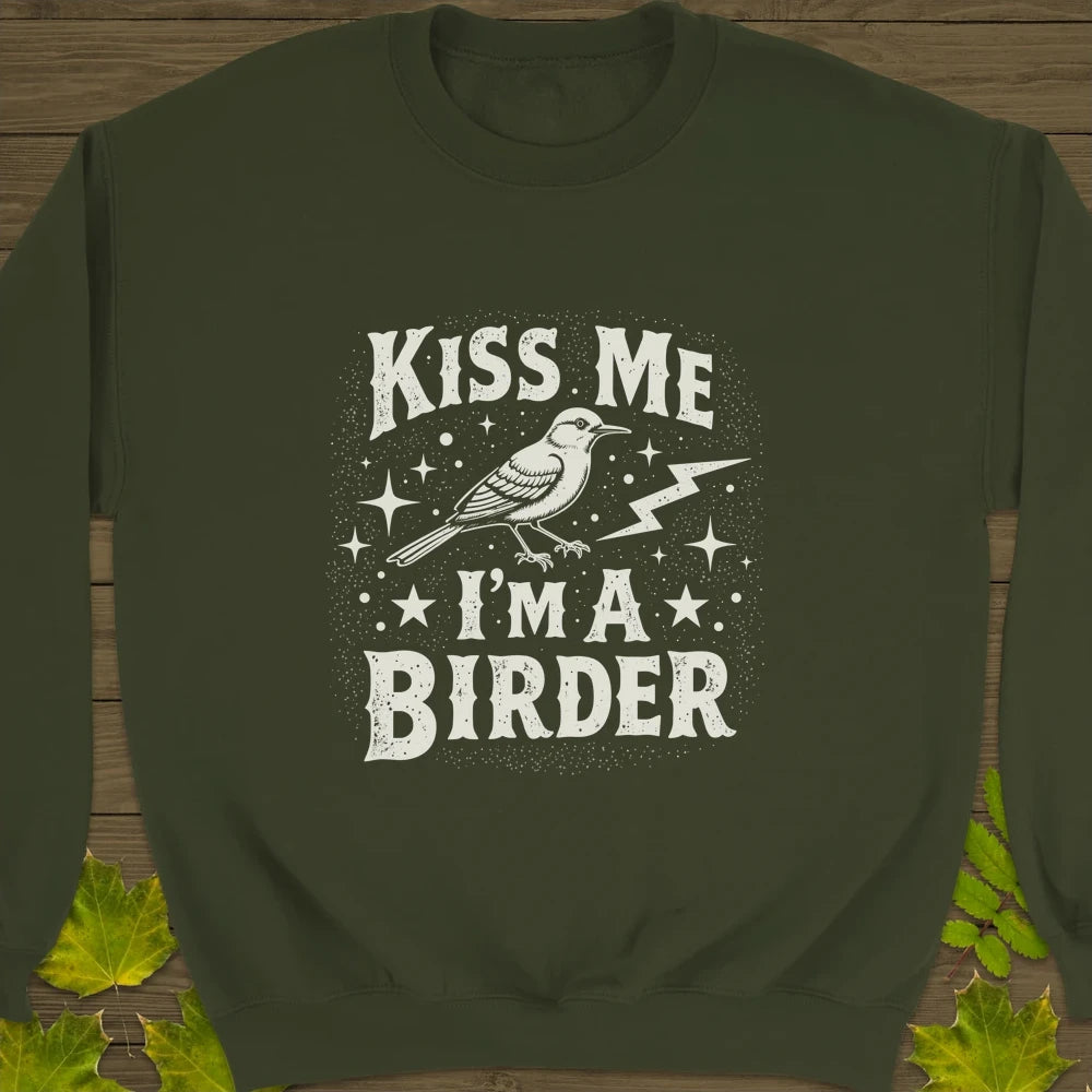 Kiss Me, I'm A Birder Crewneck Sweatshirt Military Green