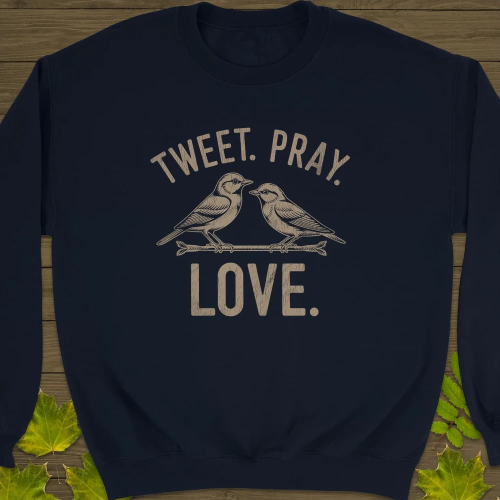 Tweet Pray Love Crewneck Sweatshirt Navy