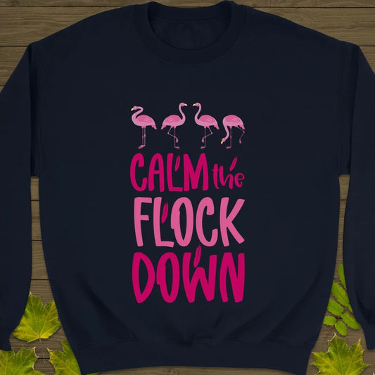 Calm The Flock Down Crewneck Sweatshirt Navy