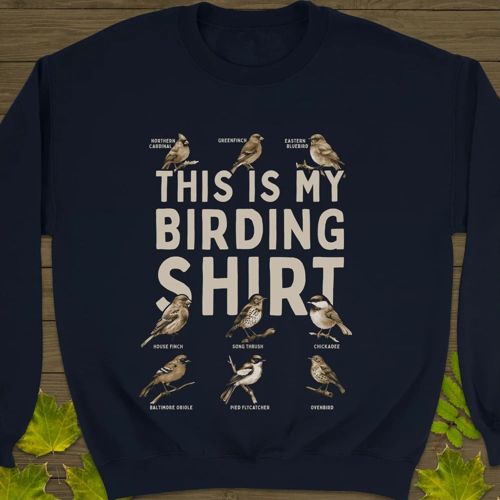 My Birding Shirt Crewneck Sweatshirt Navy