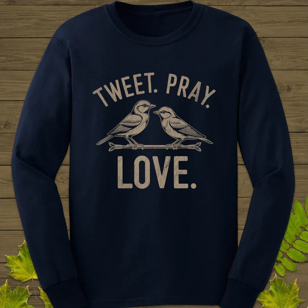 Tweet Pray Love Long Sleeve Navy