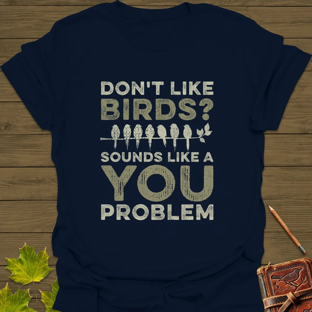 You Problem T-Shirt Navy