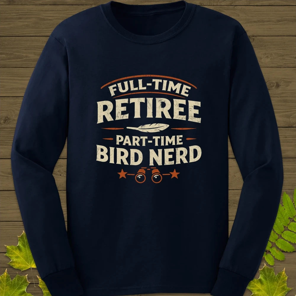 Bird Nerd Retiree Long Sleeve Navy