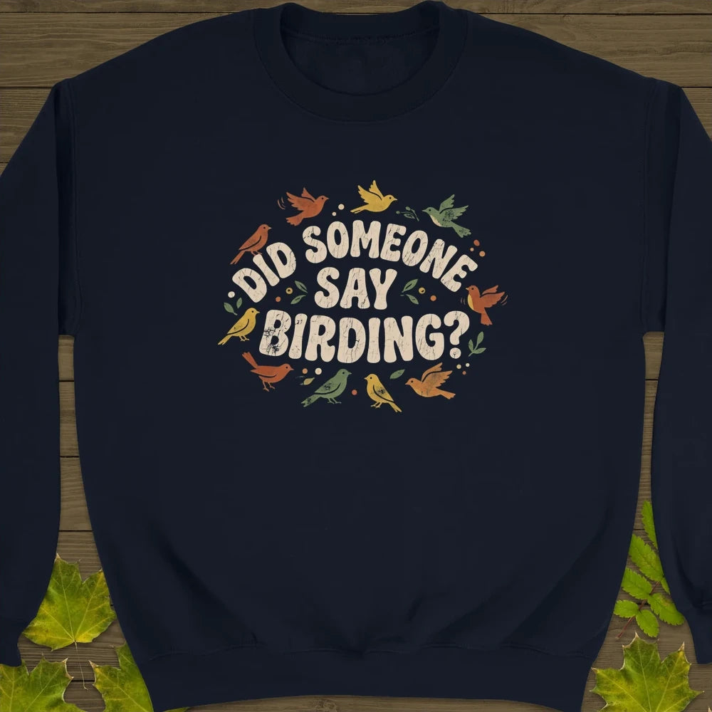 Say Birding Sweatshirt Navy