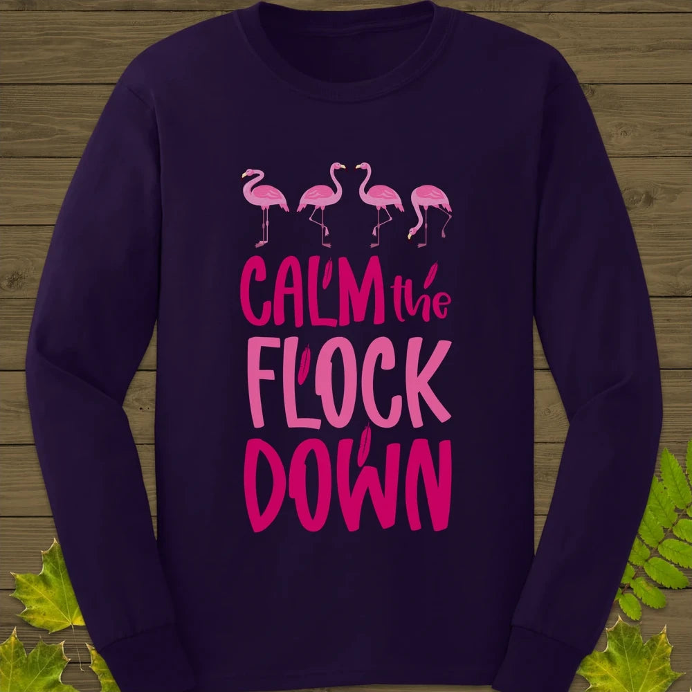 Calm The Flock Down Long Sleeve Purple
