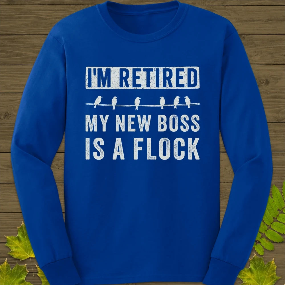 I'm Retired Long Sleeve Royal
